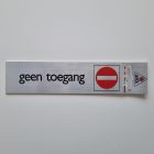 Bordje alu look 'geen toegang'