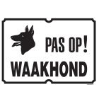Bord kunststof 'Pas op! Waakhond' - 28x20cm