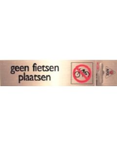 Bordje alu look'Geen Fietsen Plaatsen'