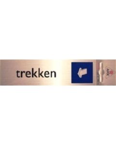 Bordje alu look 'Trekken'